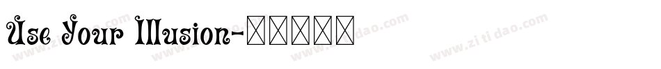 Use Your Illusion字体转换